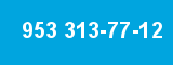 953 313-77-12